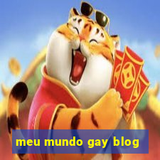 meu mundo gay blog