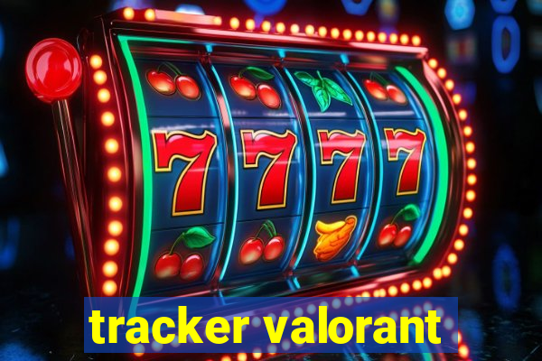 tracker valorant