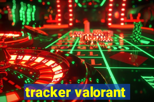 tracker valorant