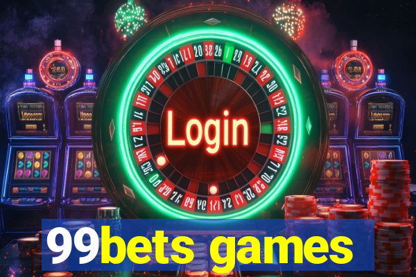 99bets games