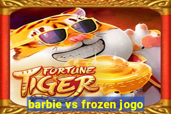 barbie vs frozen jogo