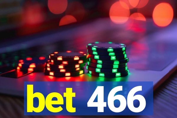 bet 466