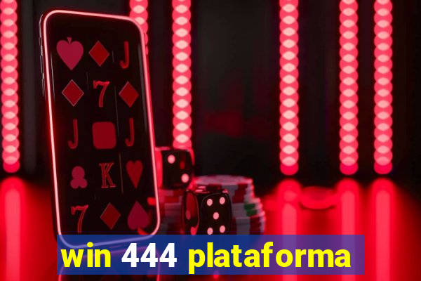 win 444 plataforma