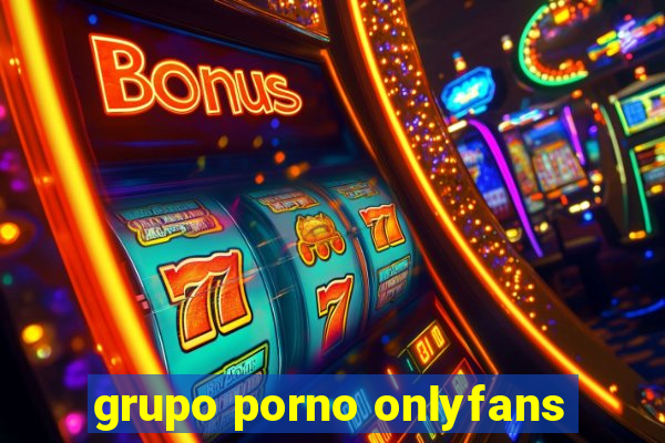 grupo porno onlyfans