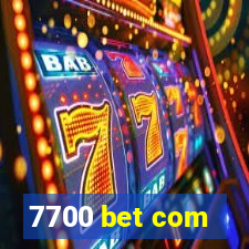 7700 bet com