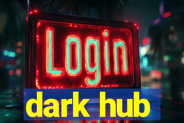 dark hub