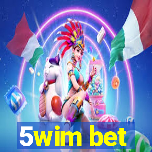 5wim bet