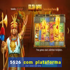 5526 com plataforma de jogos