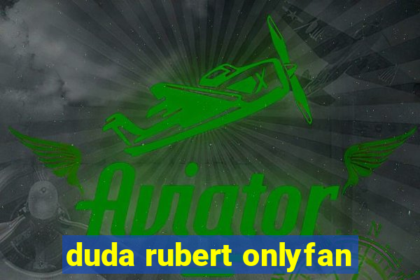 duda rubert onlyfan