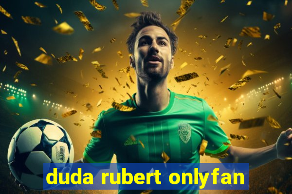 duda rubert onlyfan