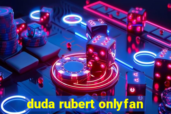 duda rubert onlyfan