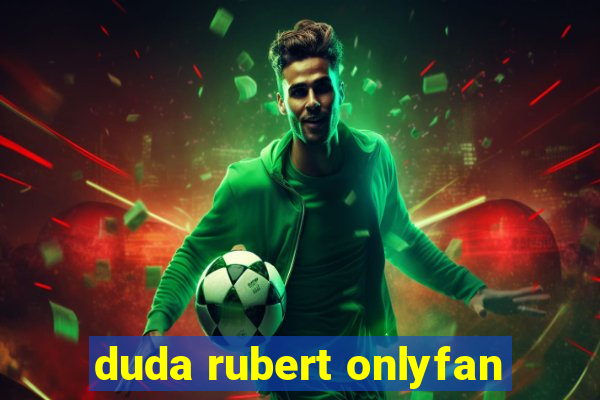 duda rubert onlyfan