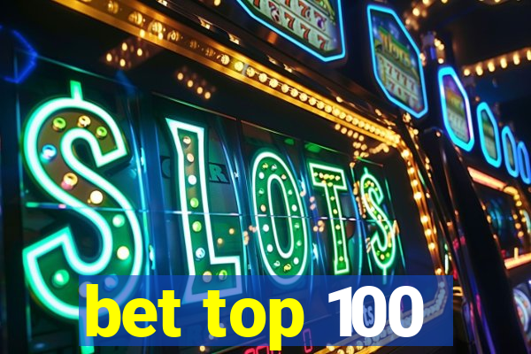 bet top 100