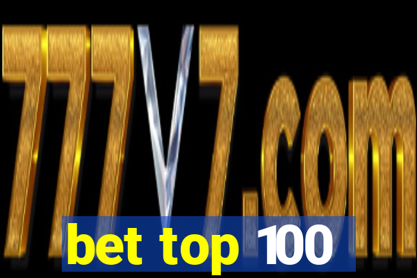 bet top 100