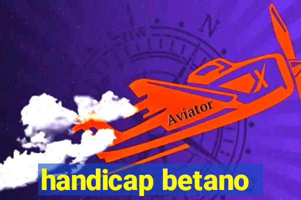 handicap betano