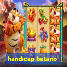 handicap betano