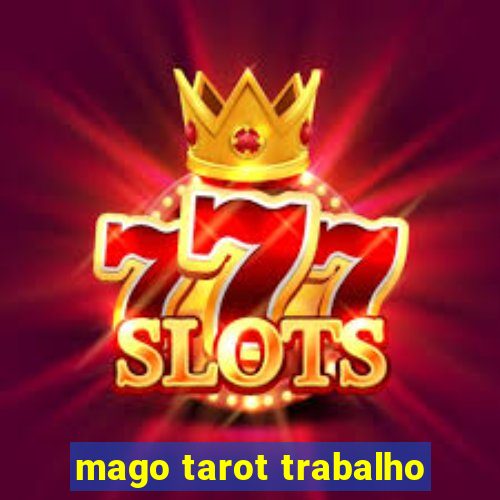 mago tarot trabalho