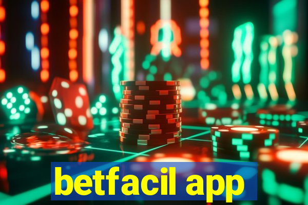 betfacil app