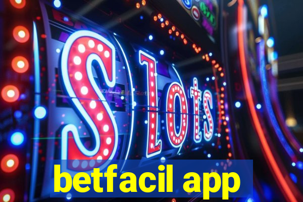 betfacil app