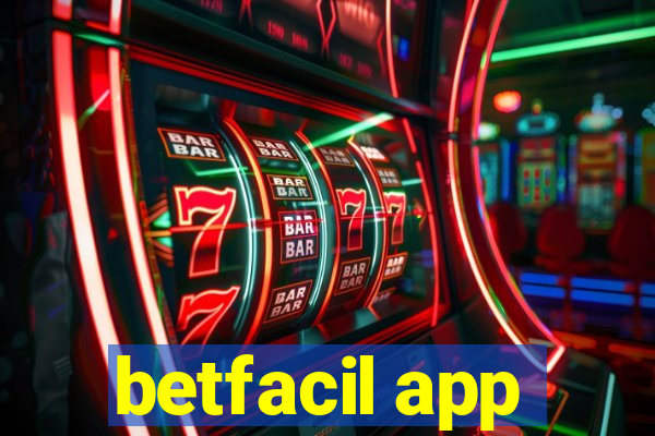 betfacil app