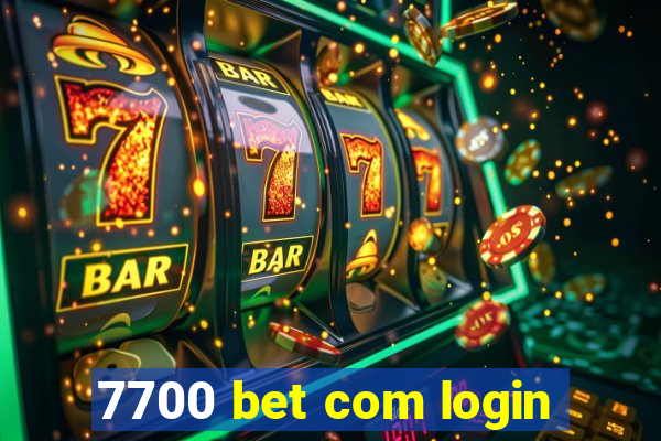 7700 bet com login