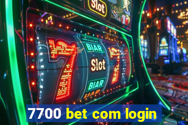 7700 bet com login