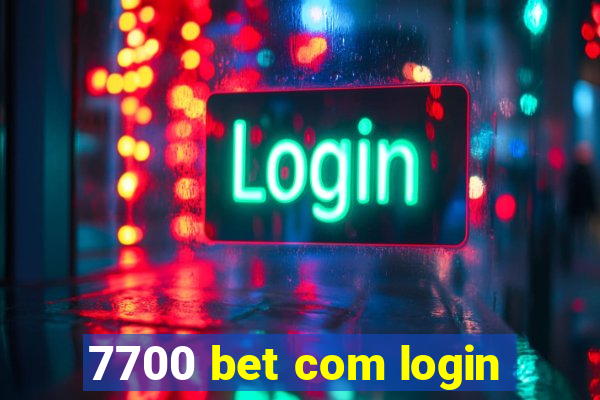 7700 bet com login