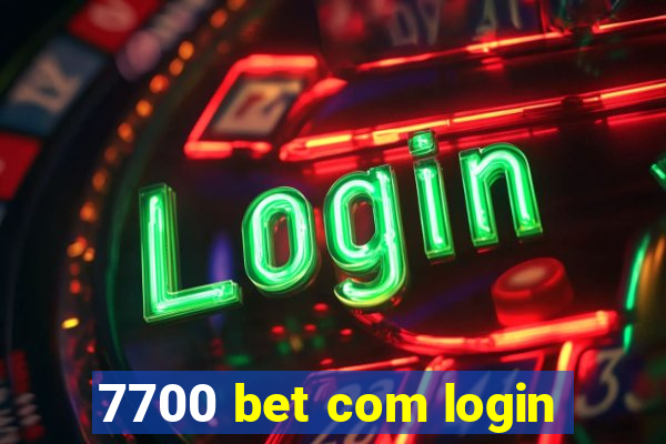 7700 bet com login