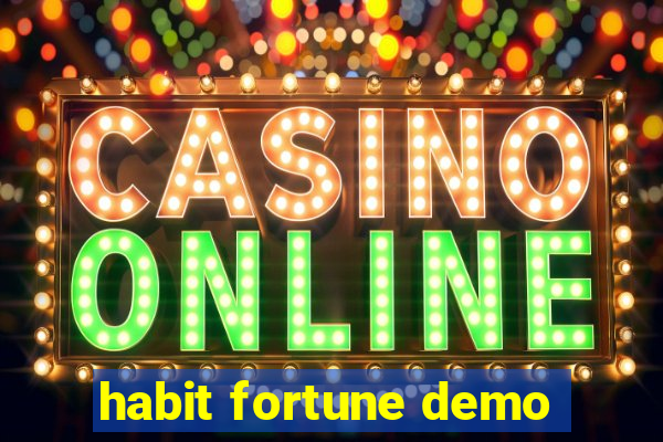 habit fortune demo