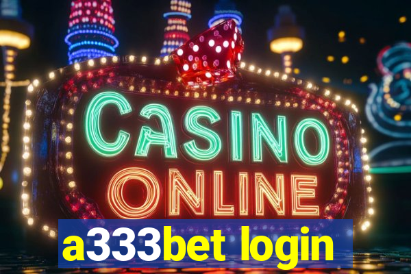 a333bet login