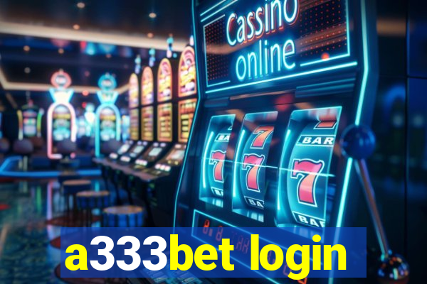 a333bet login