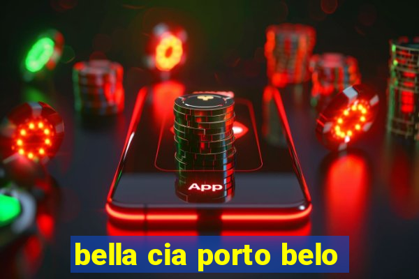 bella cia porto belo