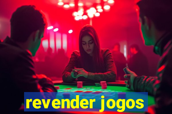 revender jogos