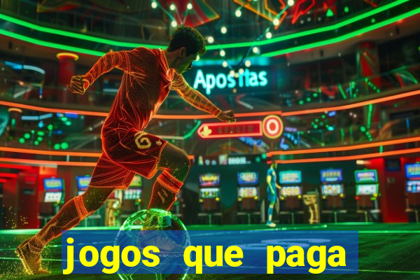 jogos que paga dinheiro de verdade no pix