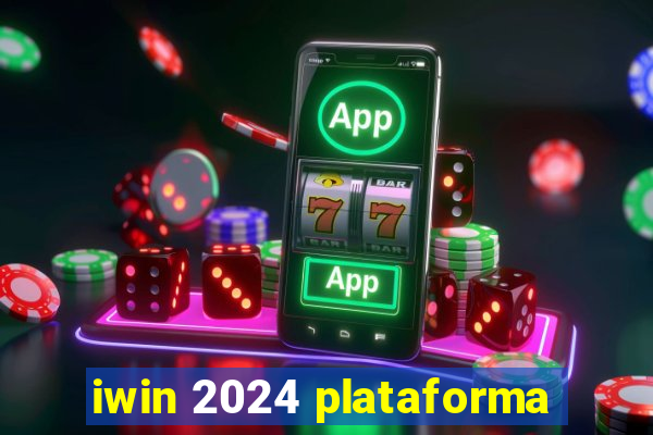 iwin 2024 plataforma