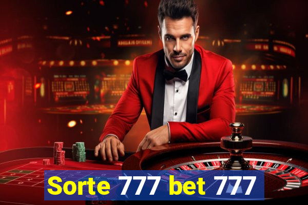 Sorte 777 bet 777