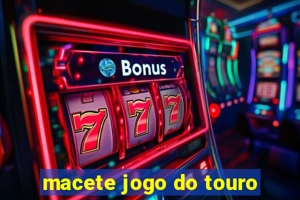 macete jogo do touro