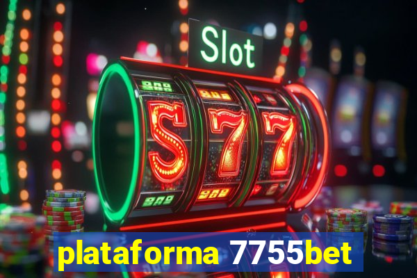 plataforma 7755bet