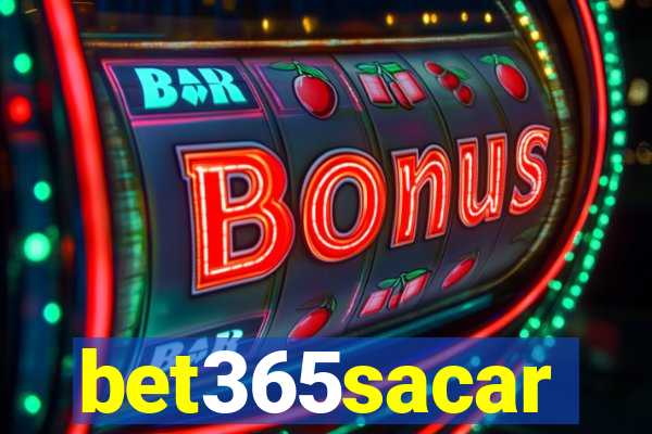 bet365sacar