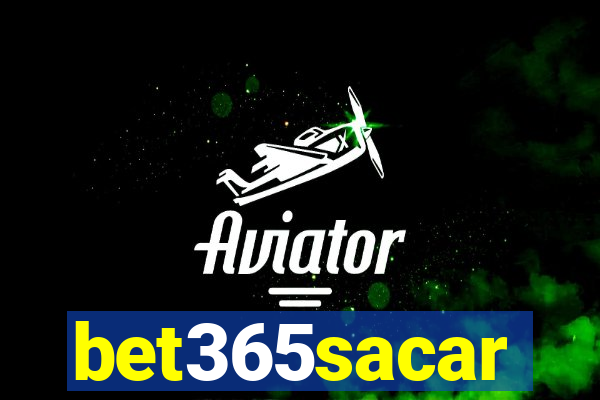 bet365sacar