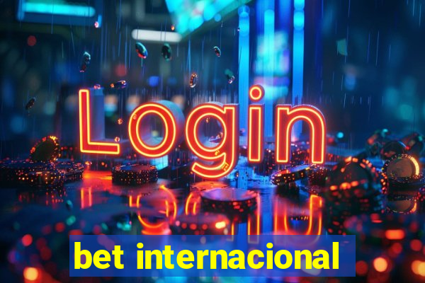 bet internacional