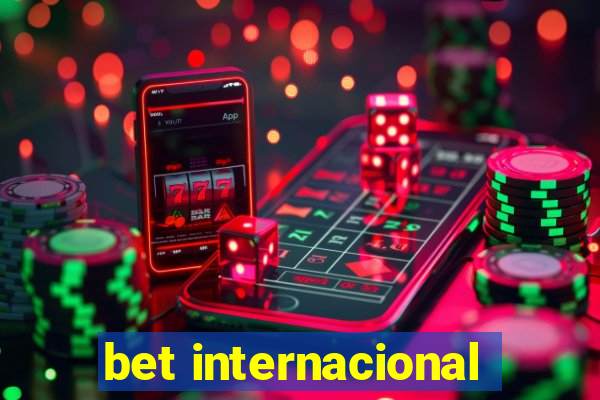 bet internacional