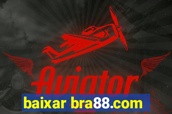 baixar bra88.com