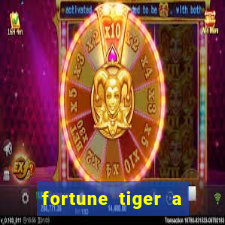 fortune tiger a partir de 1 real