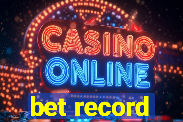 bet record