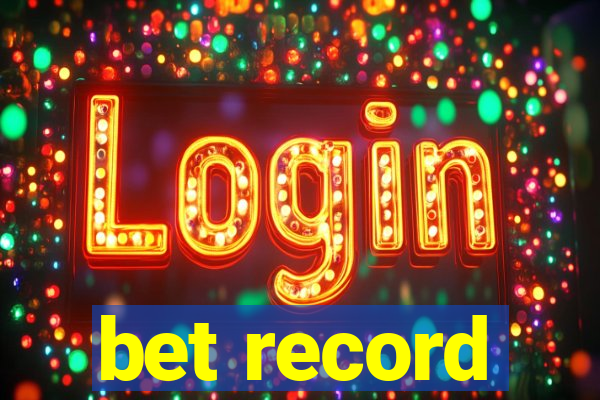 bet record