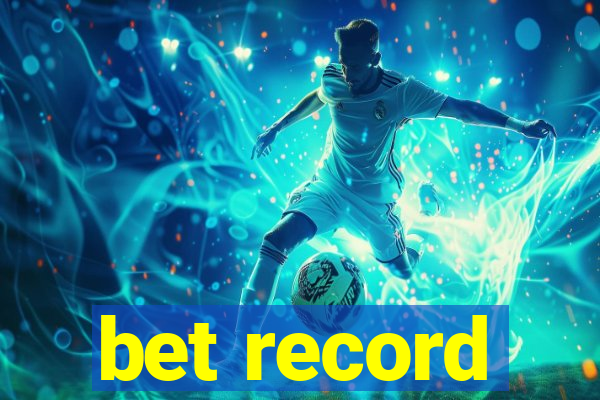 bet record