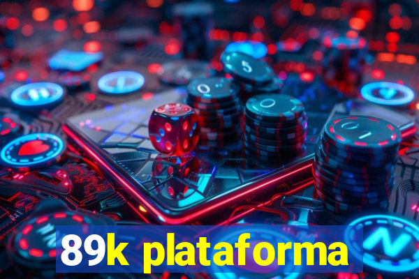 89k plataforma