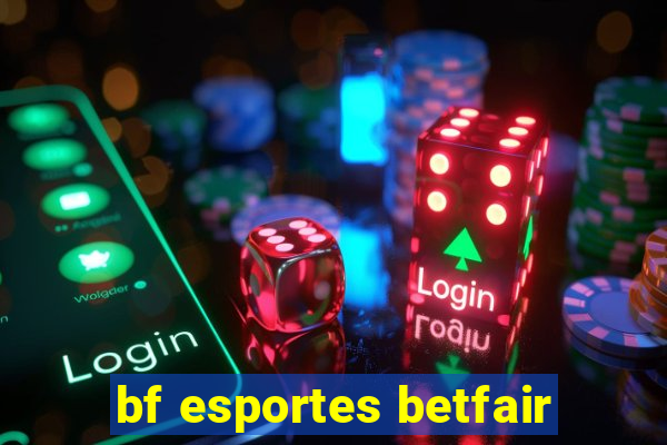 bf esportes betfair