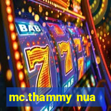 mc.thammy nua